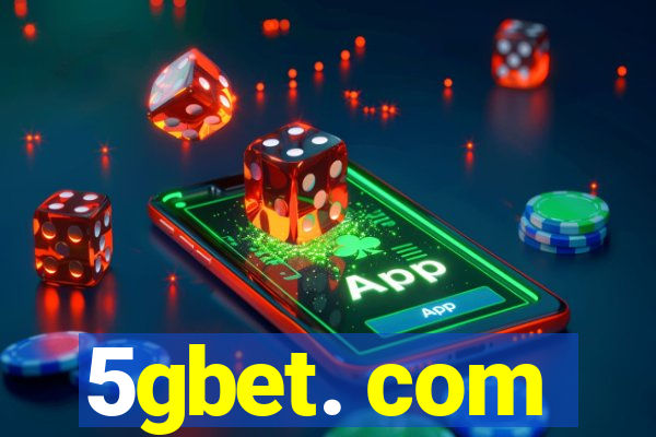 5gbet. com